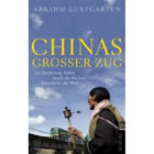 Chinas großer Zug: Die Eroberung Tibets durch die höchste Eisenbahn der Welt