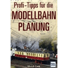 Profi-Tipps für die Modellbahn-Planung