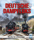 Deutsche Dampfloks: Klassiker des Lokomotivbaus