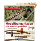 Modellbahn-Anlagen planen und gestalten