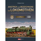 Anstrich und Bezeichnung von Lokomotiven: Das Erscheinungsbild deutscher Lokomotiven von 1871 bis heute