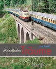 Josef Brandl: Modellbahn-Träume