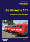 Die Baureihe 101: Erste Neubau-Ellok der DB AG