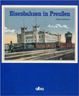 Eisenbahnen in Preußen