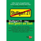Stuttgart 21 - oder: Wem geh�rt die Stadt: Vorwort von Walter Sittler