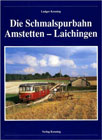 Die Schmalspurbahn Amstetten-Laichingen