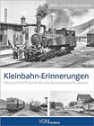 Kleinbahn-Erinnerungen: Mit Gerd Wolff durch die alte Bundesrepublik Band 2